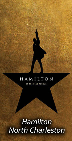 Hamilton North Charleston Tickets